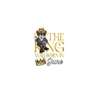 The king was born int JUNE model negru pe tricou