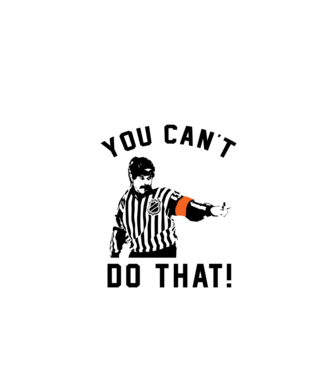 'You can''t do that!' model alb pe tricou