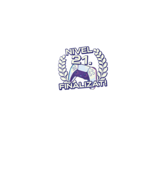 Nivel 21 finalizat! model negru pe tricou