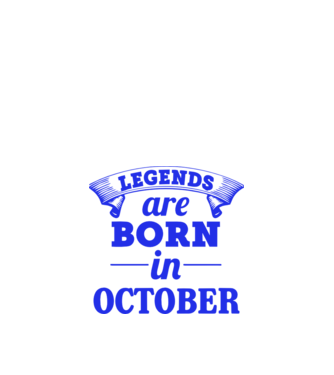 Legends are born in October model nisipiu pe tricou