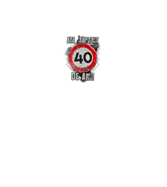Am împlinit 40 de ani! model alb pe tricou