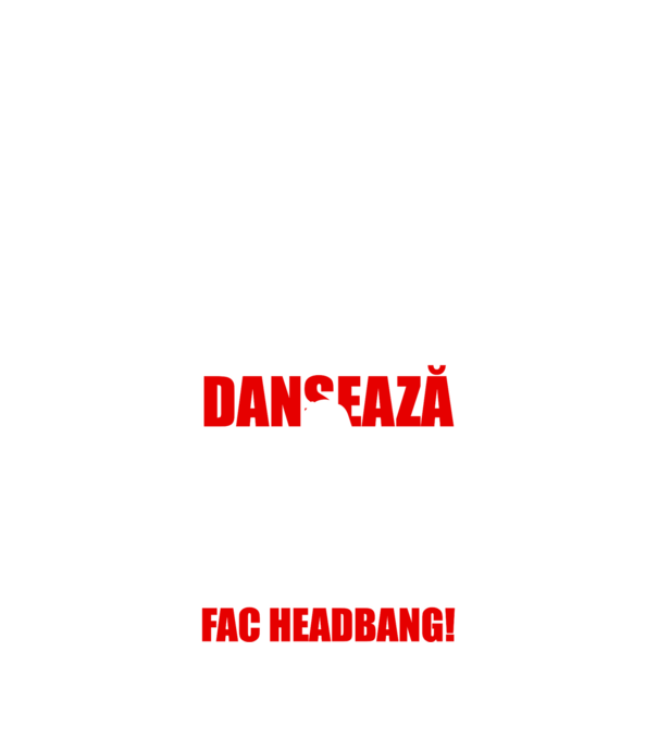 fetițele dansează, femeile adevărate fac headbang! model negru pe tricou