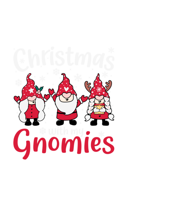 Christmas with my gnomies model alb pe tricou