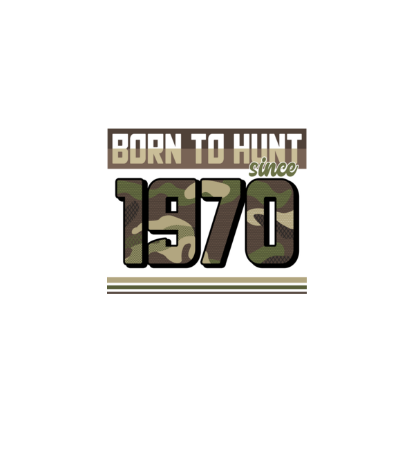 Born to hunt since 1970 model negru pe tricou