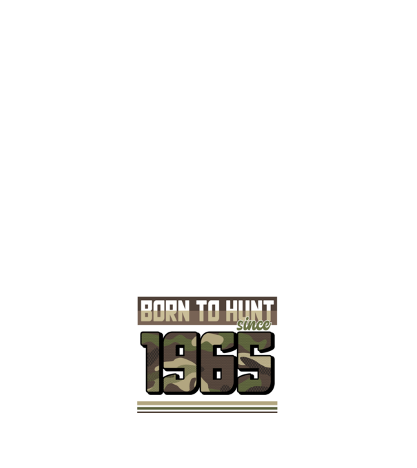Born to hunt since 1965 model alb pe tricou