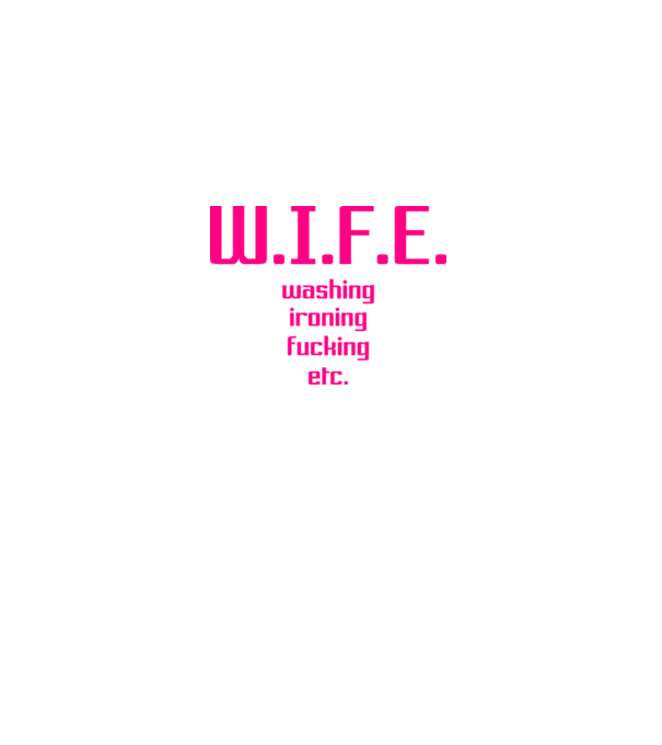 WIFE 3 model alb pe tricou