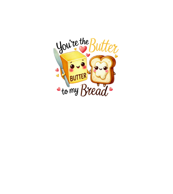 Butter to my Bread model alb pe tricou