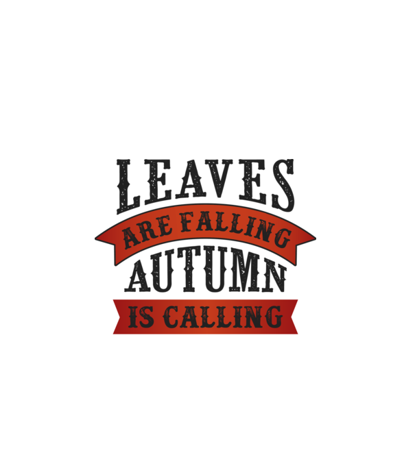 Leaves are falling autumn is calling model alb/roșu pe tricou