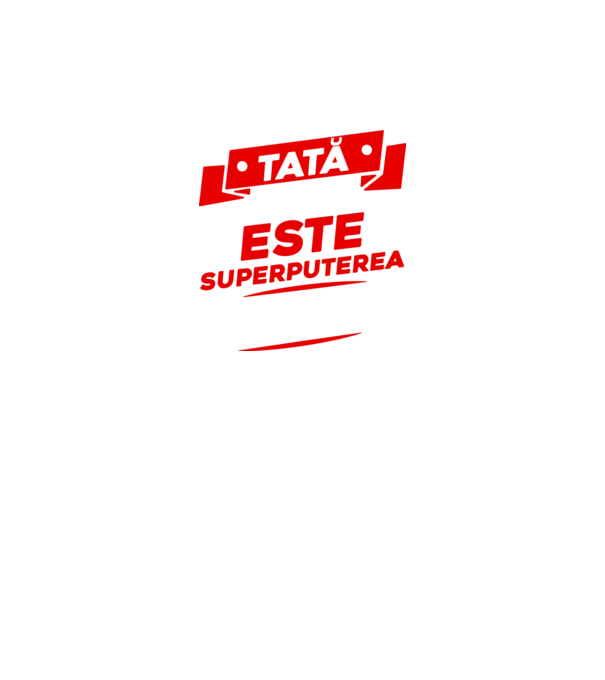 Sunt tată, care este superputerea ta model negru pe tricou