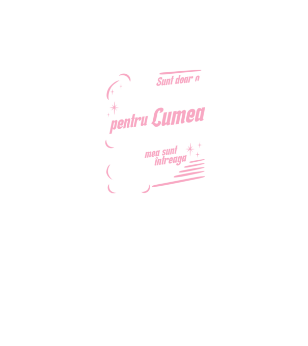 Sunt doar o mamă pentru lumea din jur, dar pentru familia mea sunt întreaga lume! model negru pe tricou