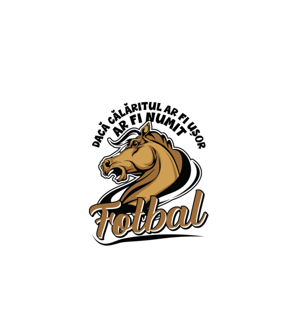 dacă călăritul ar fi ușor ar fi numit fotbal model alb pe tricou