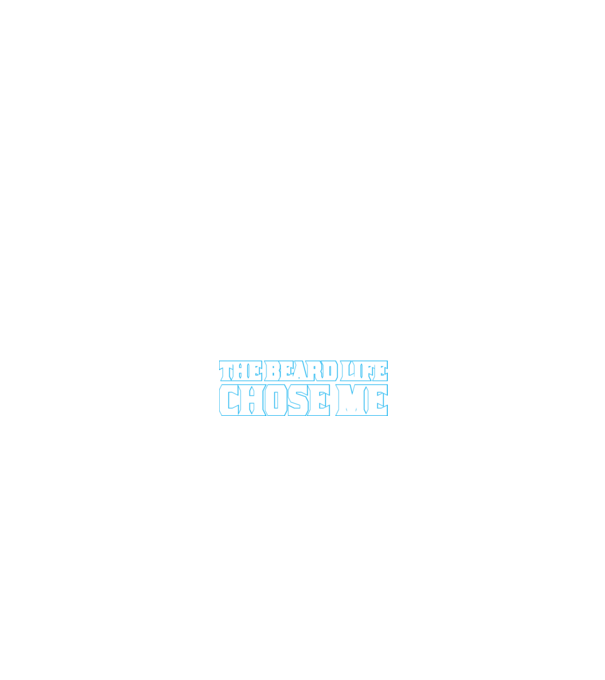'I didn''t choose the beard life' model negru pe tricou