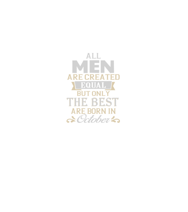 All men created equal but only the beat are born in october model albastru închis pe tricou