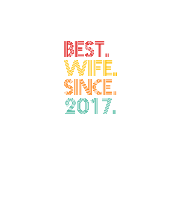 best wife since 2017 retro model negru pe tricou