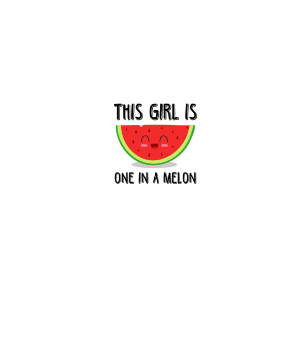 This girl is one in a melon model alb pe tricou