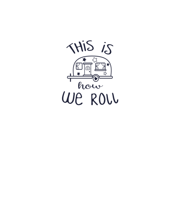 This is how we roll model alb pe tricou