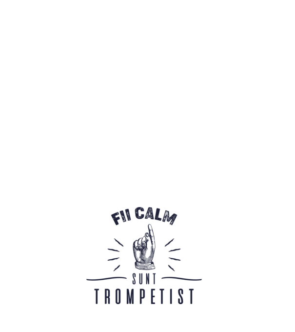fii calm, sunt trompetist model albastru deschis pe tricou