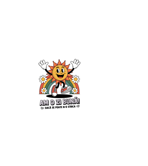Am o zi bună! model nisipiu pe tricou