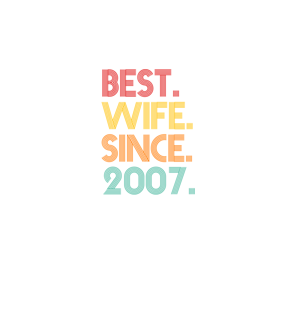 best wife since 2007 retro model negru pe tricou
