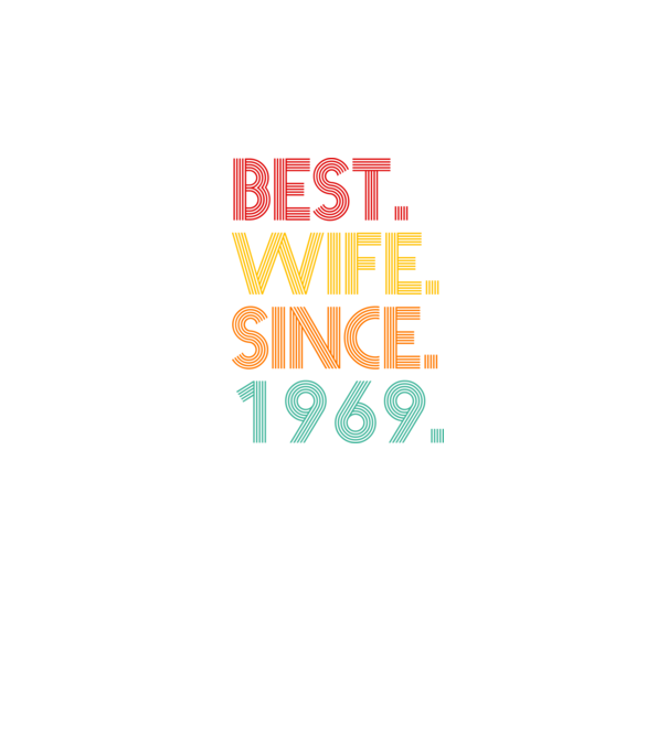 best wife since 1969 retro model negru pe tricou