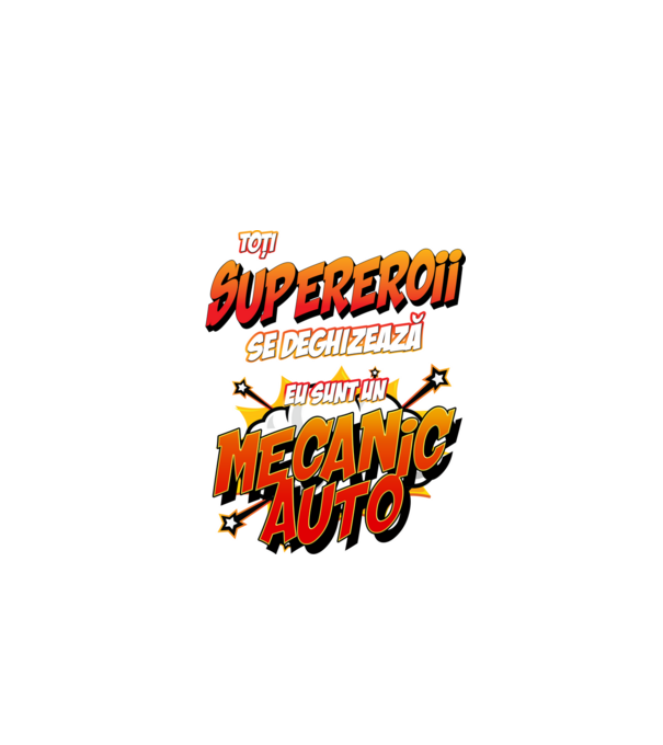 Toți supereroii se deghizează, eu sunt un mecanic auto model alb pe tricou