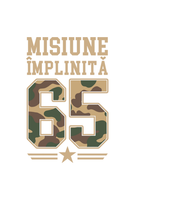 Misiune împlinită 65 model negru pe tricou