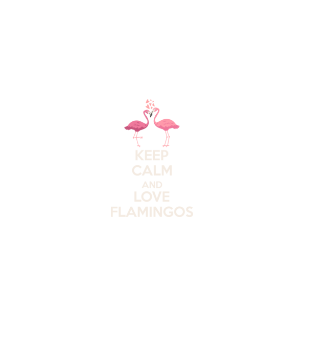 KEEP CALM and love flamingos light model negru pe tricou