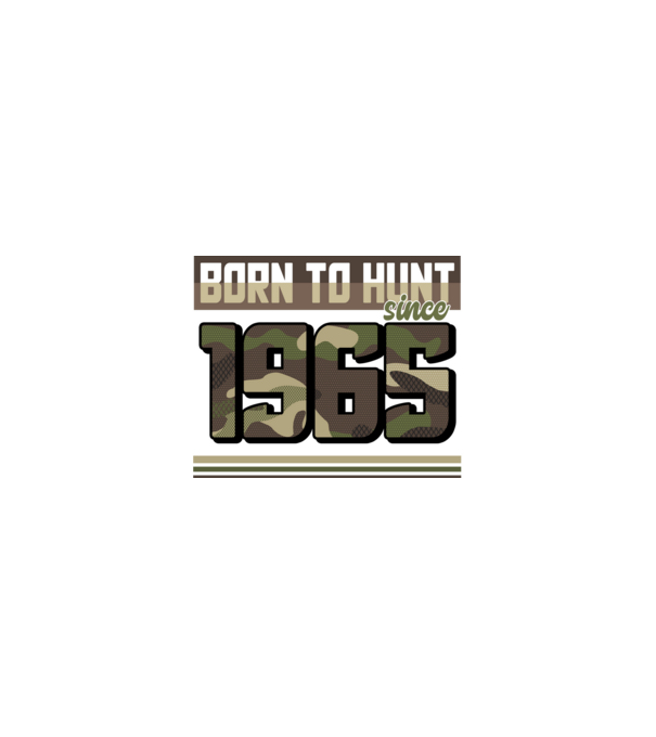 Born to hunt since 1965 model nisipiu pe tricou