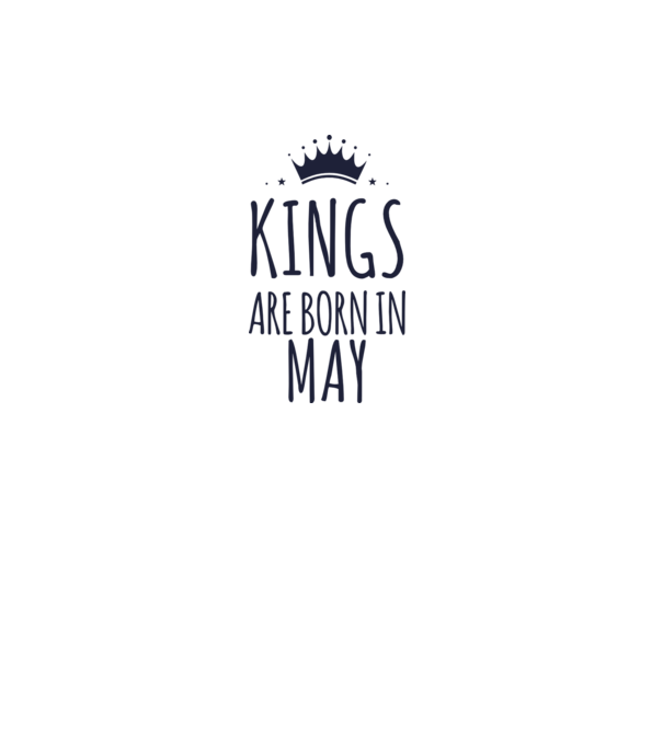 Kings are born in - May model gri pe tricou