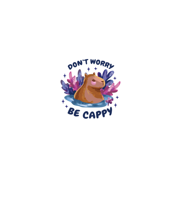 Don't worry be Cappy - capibară model alb pe tricou