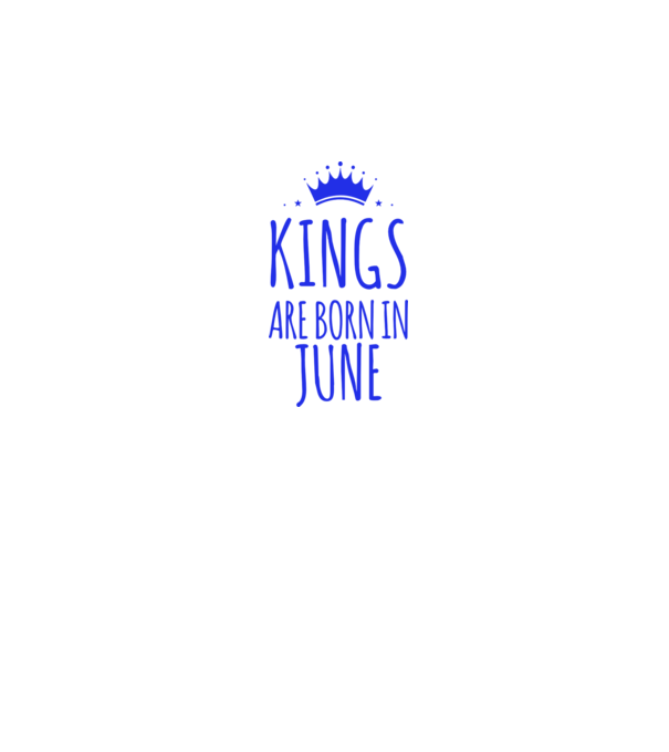 Kings are born in - June model alb pe tricou