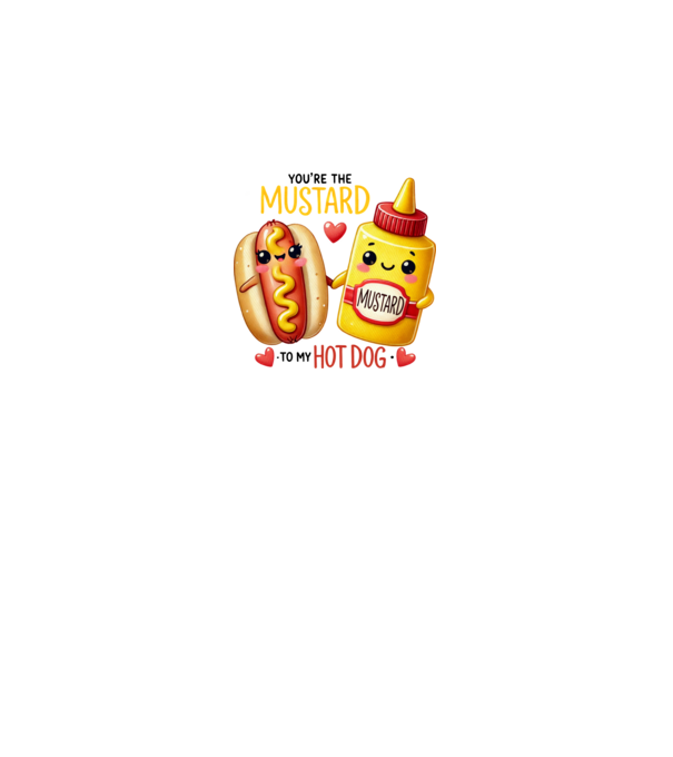 Mustard to my Hot Dog model alb pe tricou