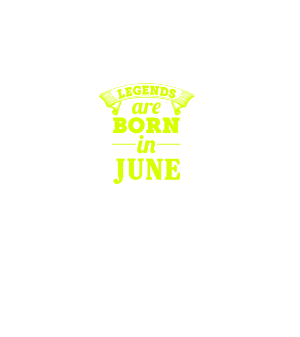 Legends are born in June model verde pe tricou