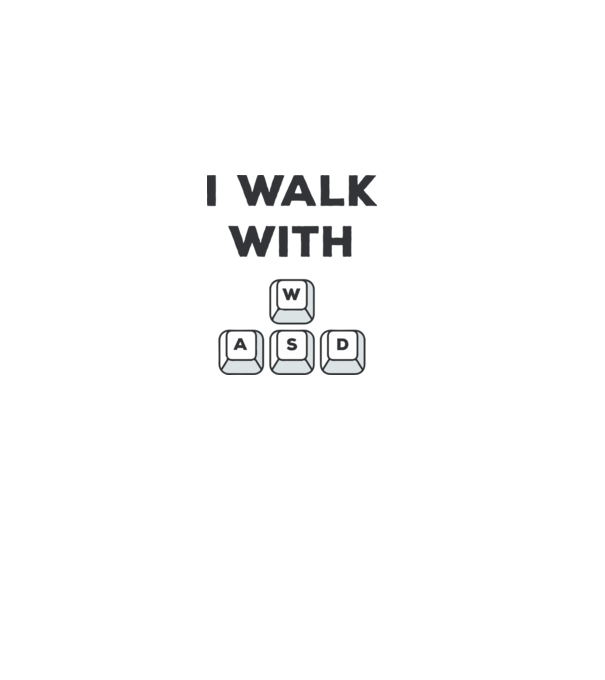 I Walk with WASD model roz deschis pe tricou
