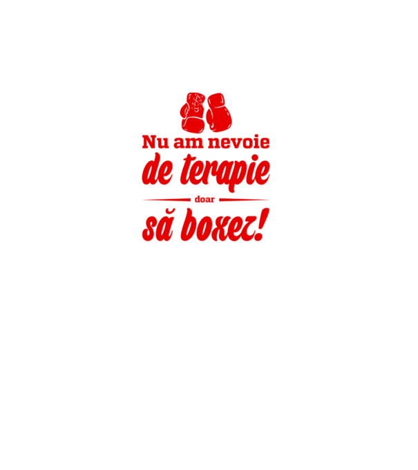 Nu am nevoie de terapie! Doar să boxez. model turcoaz pe tricou