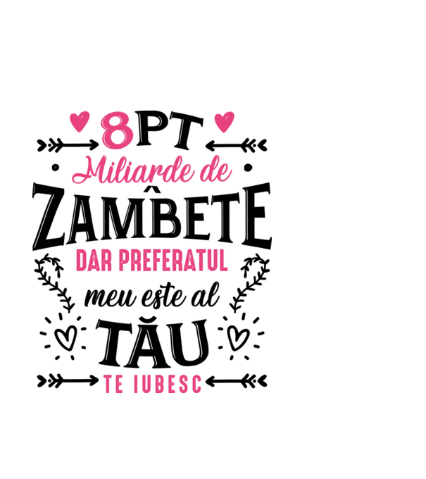 Opt miliarde de zâmbete model alb pe tricou