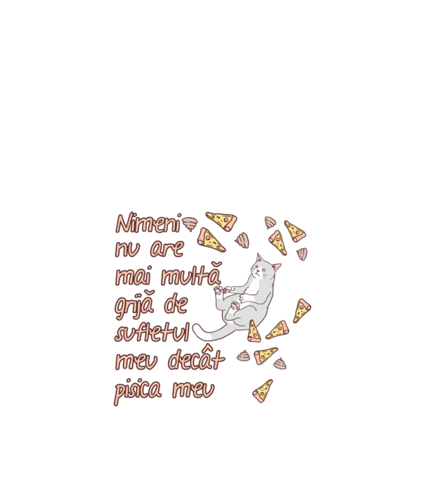 Nimic nu are mai multă grijă de sufletul meu decât pisica mea model negru pe tricou