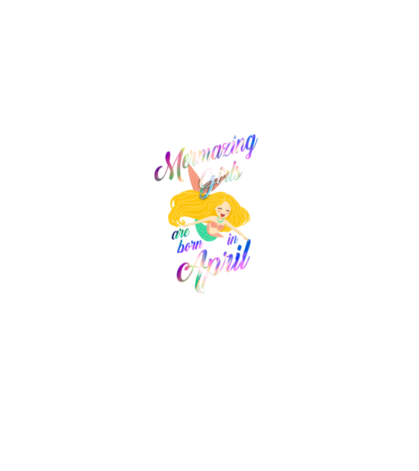 Mermazing girls are born in april model negru pe tricou