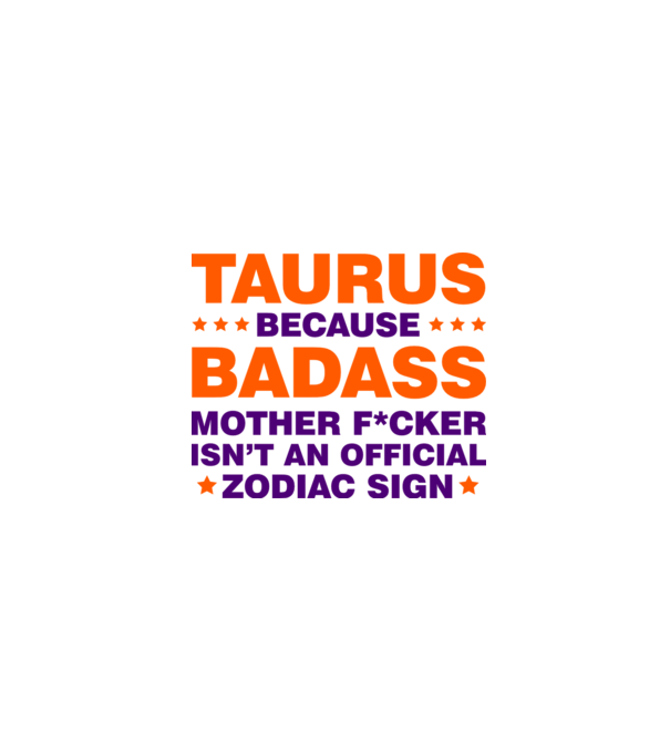 Badass zodiac TAURUS model alb pe tricou