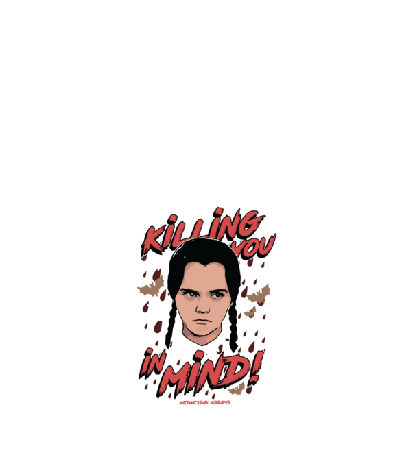 WEDNESDAY Killing You in my mind model negru pe tricou