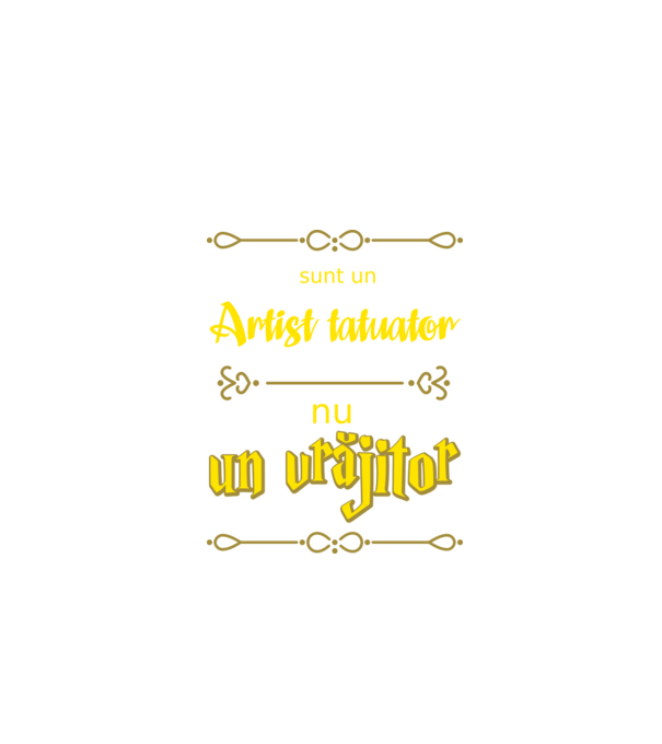 Sunt un artist tatuator, nu un magician model negru pe tricou