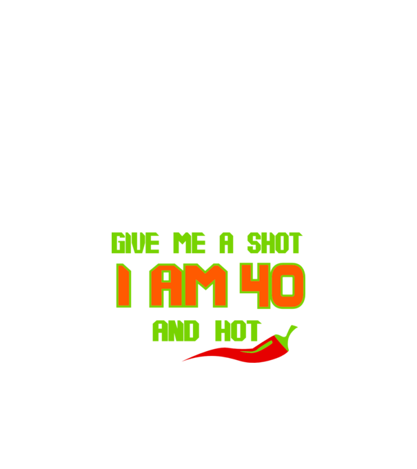 Give me a shot - 40 model portocaliu pe tricou