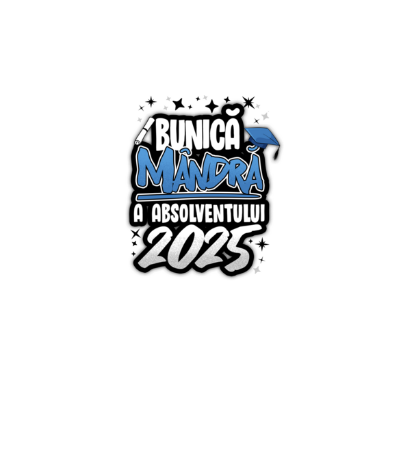 Bunică MÂNDRĂ a absolventului model alb pe tricou