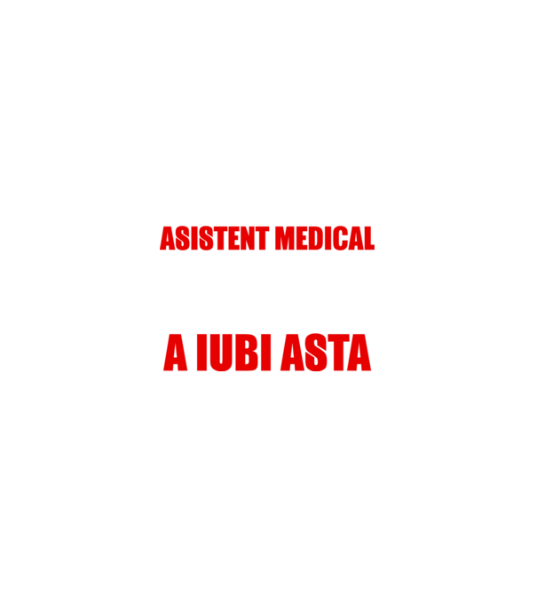 Sunt suficient de priceput pentru a fi ASISTENT MEDICAL și suficient de nebun pentru a iubi asta model negru pe tricou