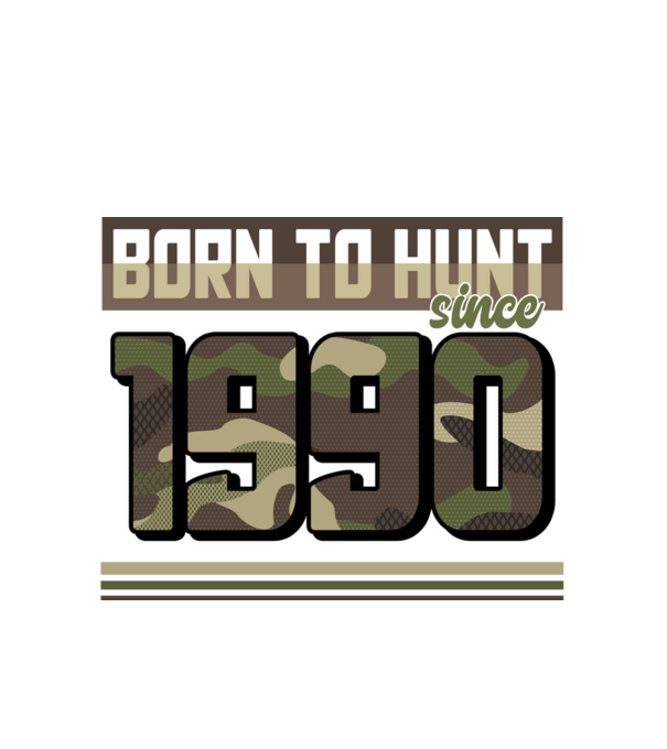 Born to hunt since 1990 model alb pe tricou