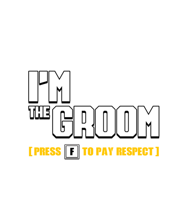 I'm the Groom model alb pe tricou