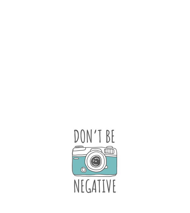 DON'T BE NEGATIVE model albastru deschis pe tricou