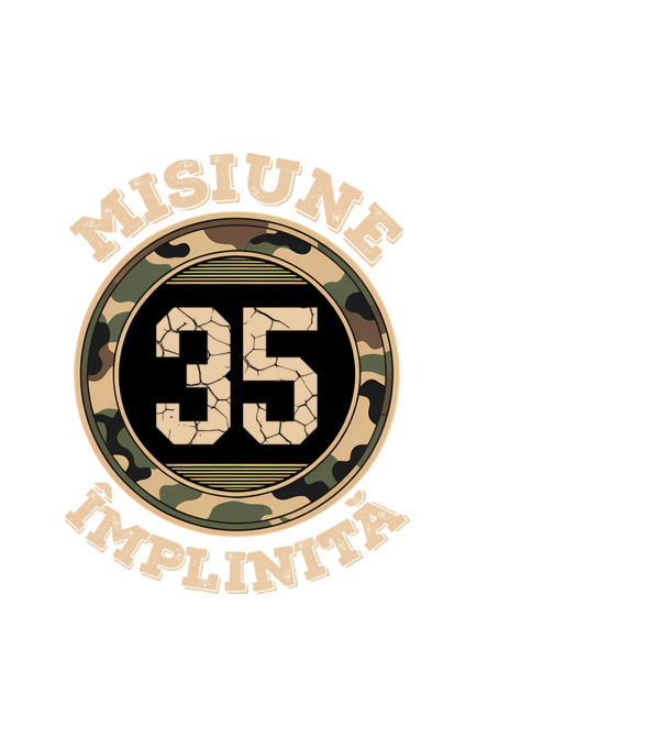 Misiune împlinită 35 model alb pe tricou