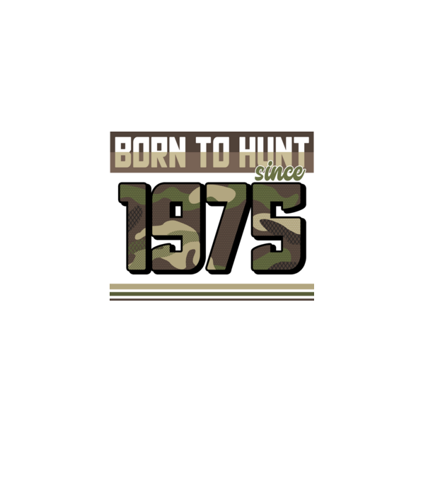 Born to hunt since 1975 model negru pe tricou