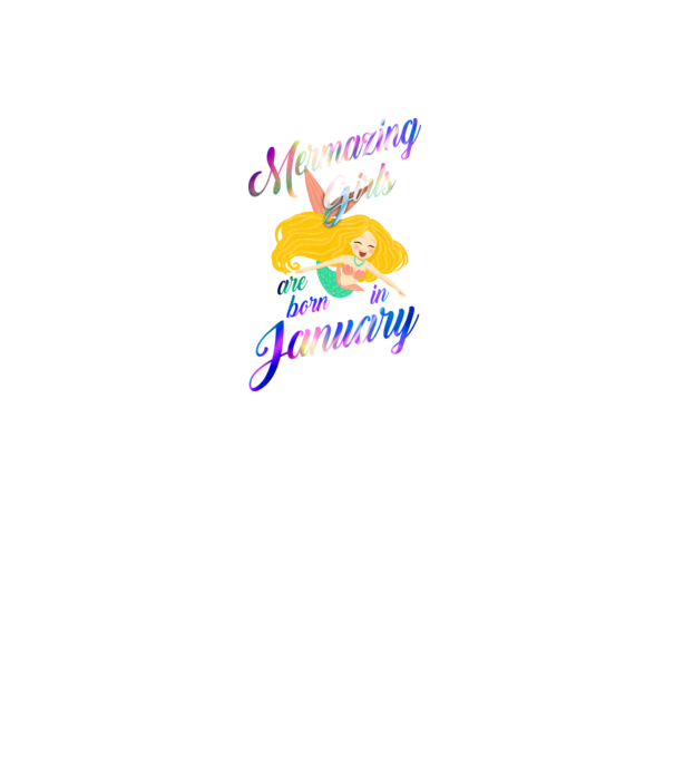 Mermazing girls are born january model negru pe tricou